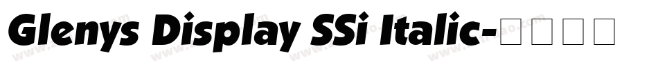 Glenys Display SSi Italic字体转换